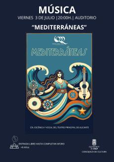 COMPANYIA ESCÈNICA I VOCAL DEL TEATRE PRINCIPAL D'ALACANT: MEDITERRÀNIES